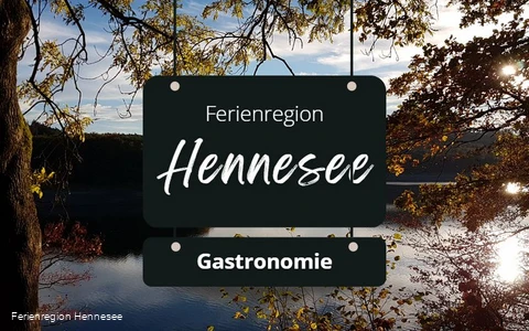 Gastronomie in der Ferienregion Hennesee